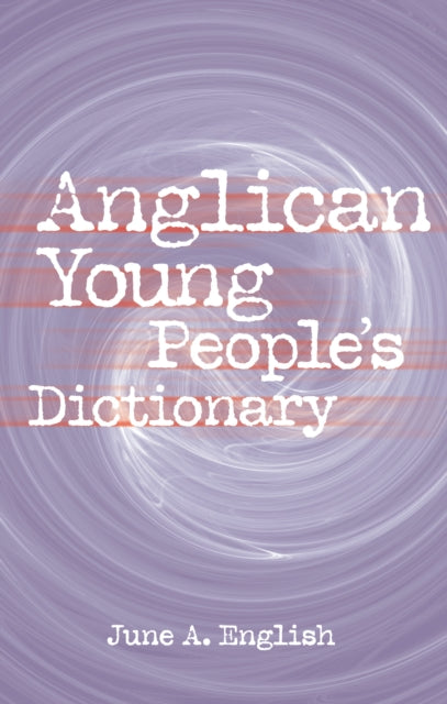 Book cover of: Anglican Young People's Dictionary