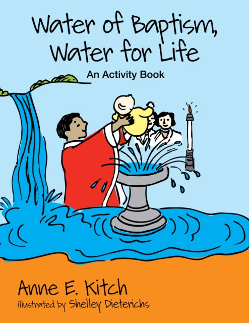 Book cover of: Water of Baptism, Water for Life