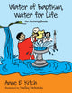 Book cover of: Water of Baptism, Water for Life