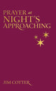 Book cover of: Prayers at Night Approaching. By: Jim Cotter