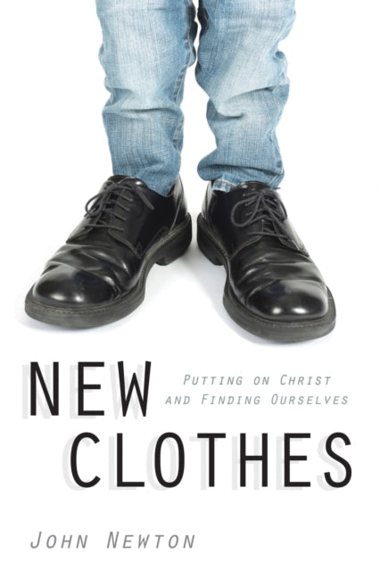 Book cover of: New Clothes. By: Newton, John (Canon)