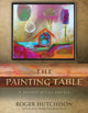 Book cover of: Painting Table. By: Roger Hutchinson