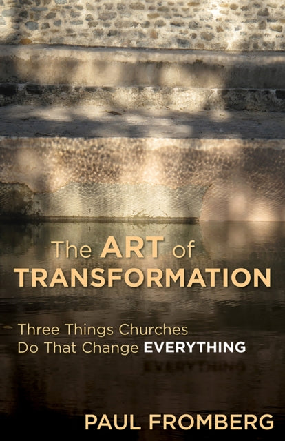 Book cover of: Art of Transformation. By: Paul Fromberg