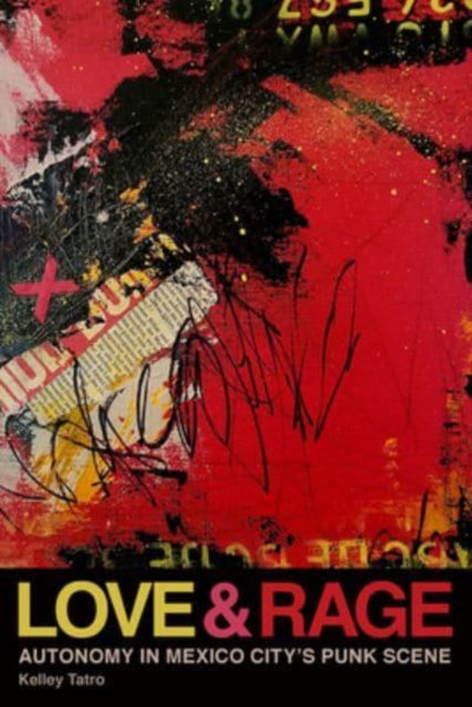 Book cover of: Love and Rage. By: Kelley Tatro