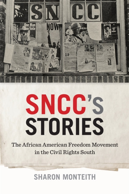 Book cover of: SNCC's Stories. By: Sharon Monteith