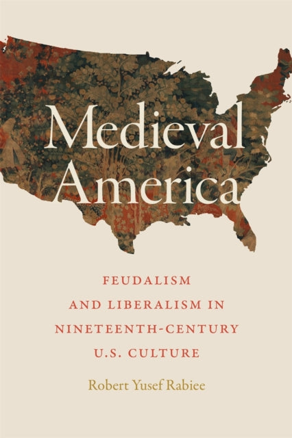 Book cover of: Medieval America. By: Robert Yusef Rabiee