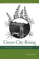 Book cover of: Green City Rising. By: Erin Goodling