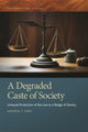 Book cover of: Degraded Caste of Society