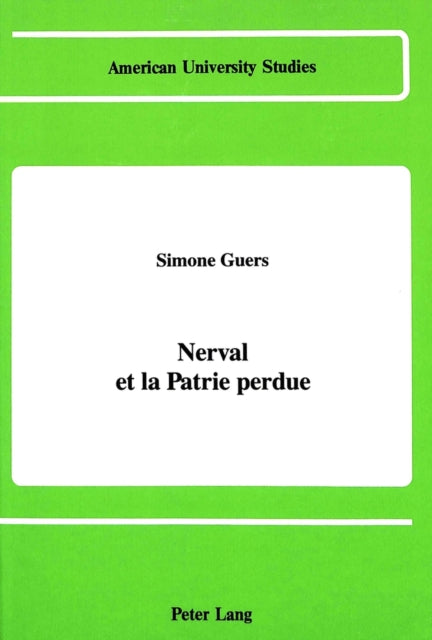 Book cover of: Nerval et la Patrie Perdue