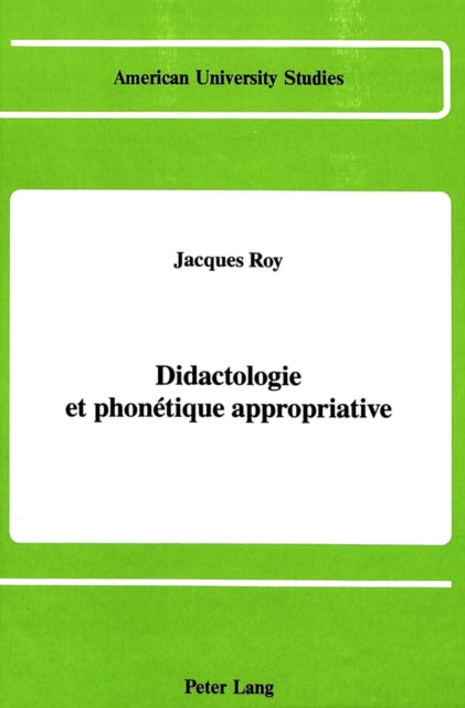 Book cover of: Didactologie et Phonetique Appropriative