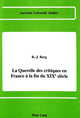 Book cover of: Querelle des Critiques en France a la Fin du Xixe Siecle