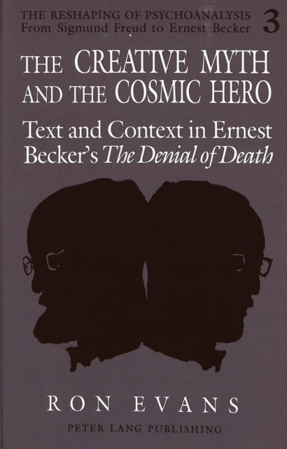 Book cover of: Creative Myth and The Cosmic Hero