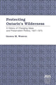 Book cover of: Protecting Ontario's Wilderness