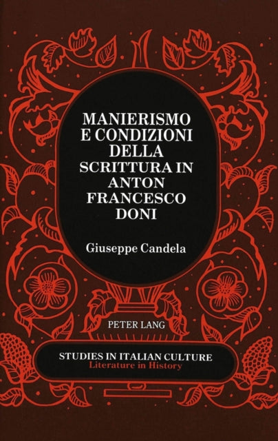 Book cover of: Manierismo e Condizioni Della Scrittura in Anton Francesco Doni