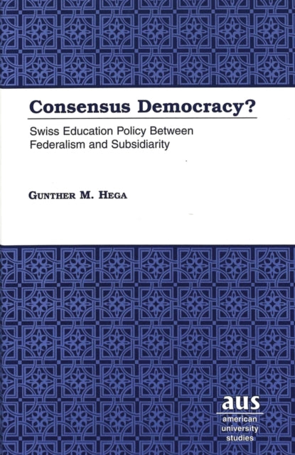 Book cover of: Consensus Democracy?