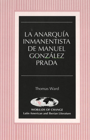 Anarquia Inmanentista de Manuel Gonzalez Prada