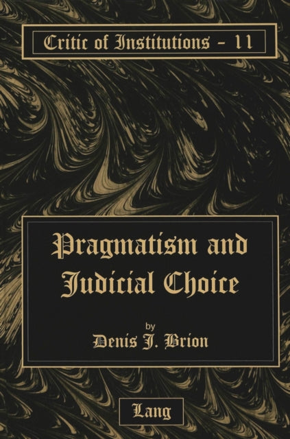Book cover of: Pragmatism and Judicial Choice