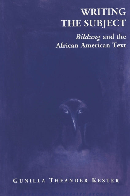 Book cover of: Writing the Subject. By: Gunilla Theander Kester