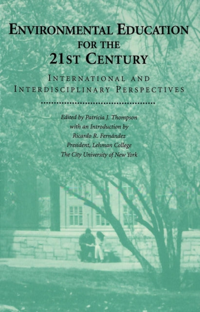 Book cover of: Environmental Education for the 21st Century. By: Patricia J. Thompson