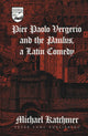 Book cover of: Pier Paolo Vergerio and the Paulus, a Latin Comedy