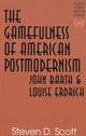 Book cover of: Gamefulness of American Postmodernism