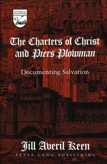 Book cover of: Charters of Christ and Piers Plowman. By: Jill Averil Keen