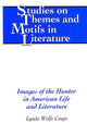 Book cover of: Images of the Hunter in American Life and Literature