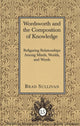 Book cover of: Wordsworth and the Composition of Knowledge
