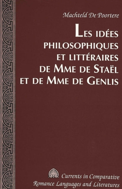 Book cover of: Les Idees Philosophiques et Litteraires de Mme de Stael et de Mme de Genlis
