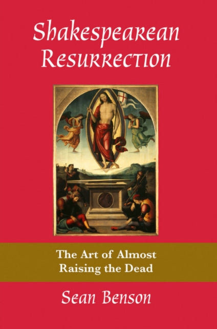 Book cover of: Shakespearean Resurrection. By: Sean Benson