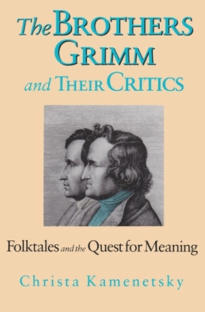 Book cover of: Brothers Grimm and Their Critics. By: Christa Kamenetsky