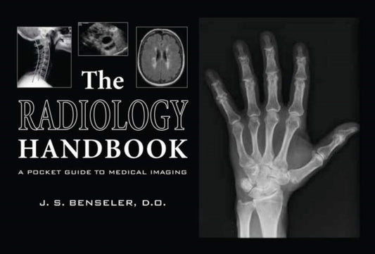 Book cover of: Radiology Handbook. By: J. S. Benseler