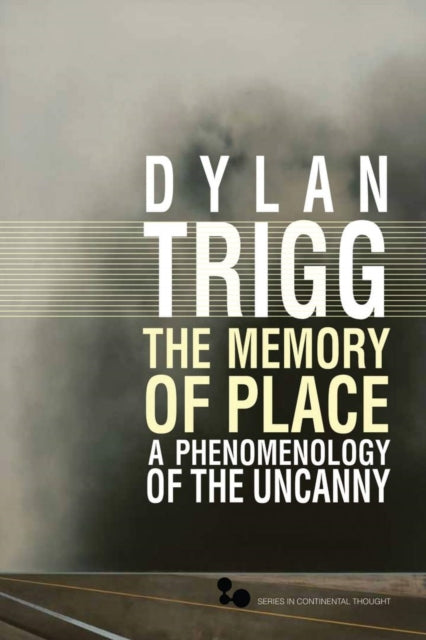 Book cover of: Memory of Place. By: Dylan Trigg
