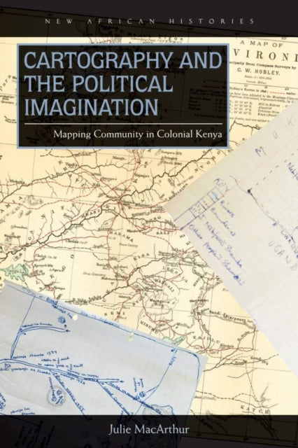 Book cover of: Cartography and the Political Imagination. By: Julie MacArthur