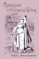 Book cover of: Melodramatic Imperial Writing. By: Neil Hultgren