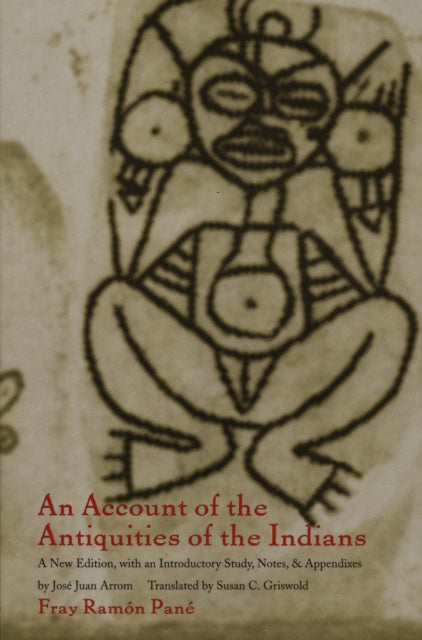 Book cover of: Account of the Antiquities of the Indians. By: Fray Ramon Pané