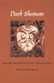 Book cover of: Dark Shamans. By: Neil Whitehead
