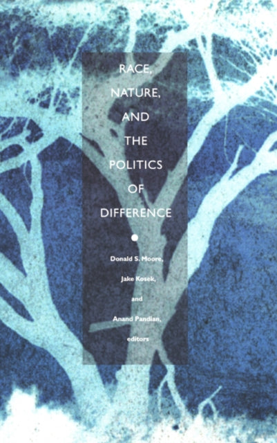 Book cover of: Race, Nature, and the Politics of Difference