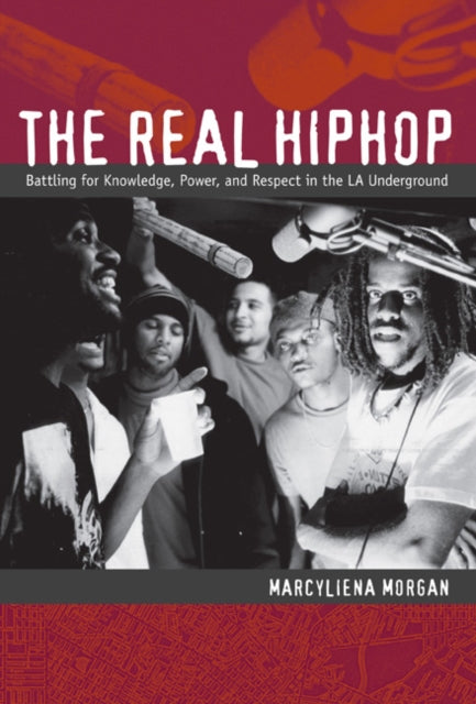 Book cover of: Real Hiphop. By: Marcyliena H. Morgan