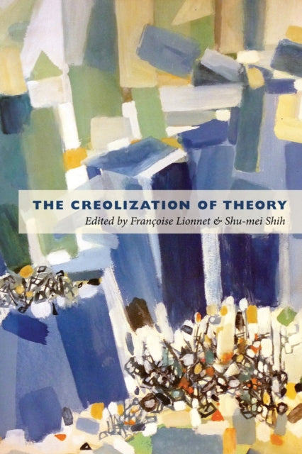 Creolization of Theory