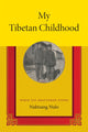 Book cover of: My Tibetan Childhood. By: Nus-blo Nags-tshang