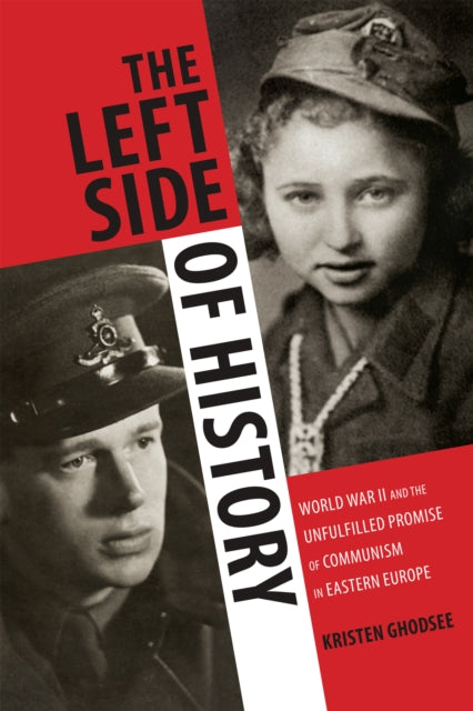 Book cover of: Left Side of History. By: Kristen Rogheh Ghodsee