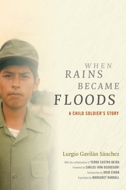 Book cover of: When Rains Became Floods. By: Lurgio Gavilán Sánchez