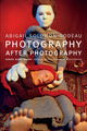 Book cover of: Photography After Photography. By: Abigail Solomon-Godeau