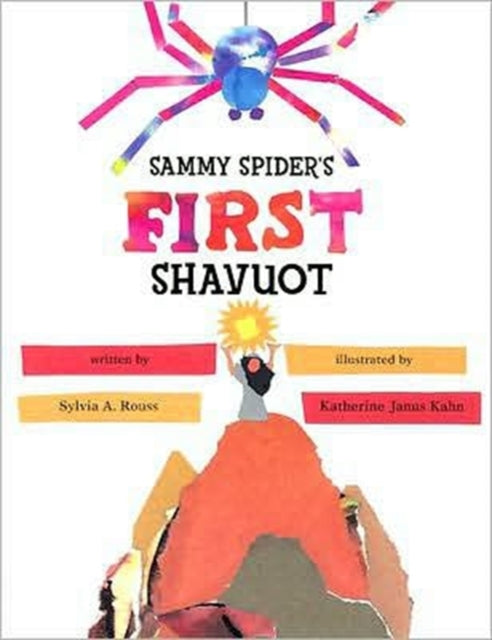 Book cover of: Sammy Spider's First Shavuot. By: Sylvia A. Rouss