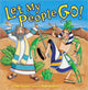 Book cover of: Let My People Go!. By: Tilda Balsley