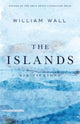 Book cover of: Islands. By: William Wall