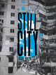 Book cover of: Still City. By: Oksana Maksymchuk