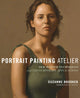Book cover of: Portrait Painting Atelier. By: Suzanne Brooker