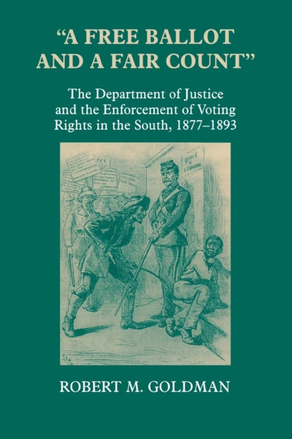 Book cover of: "a Free Ballot and a Fair Count". By: Robert Goldman - undifferentiated